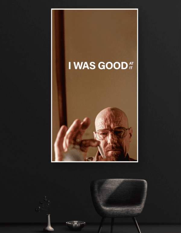 I Was Good At It | Breaking Bad | Series Posters